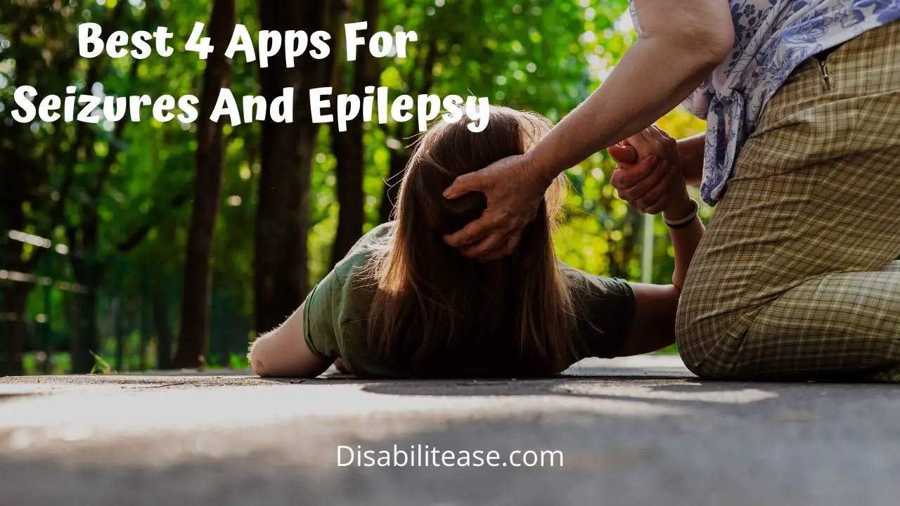 Best 4 Apps For Seizures And Epilepsy In 2024