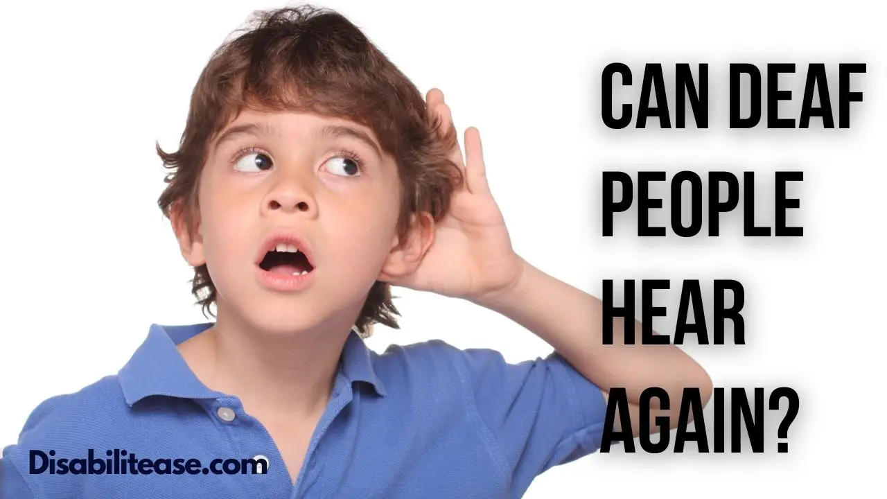 Can Deaf People Hear Again