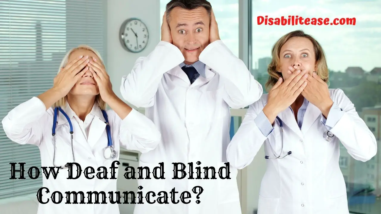 How Deaf and Blind Communicate