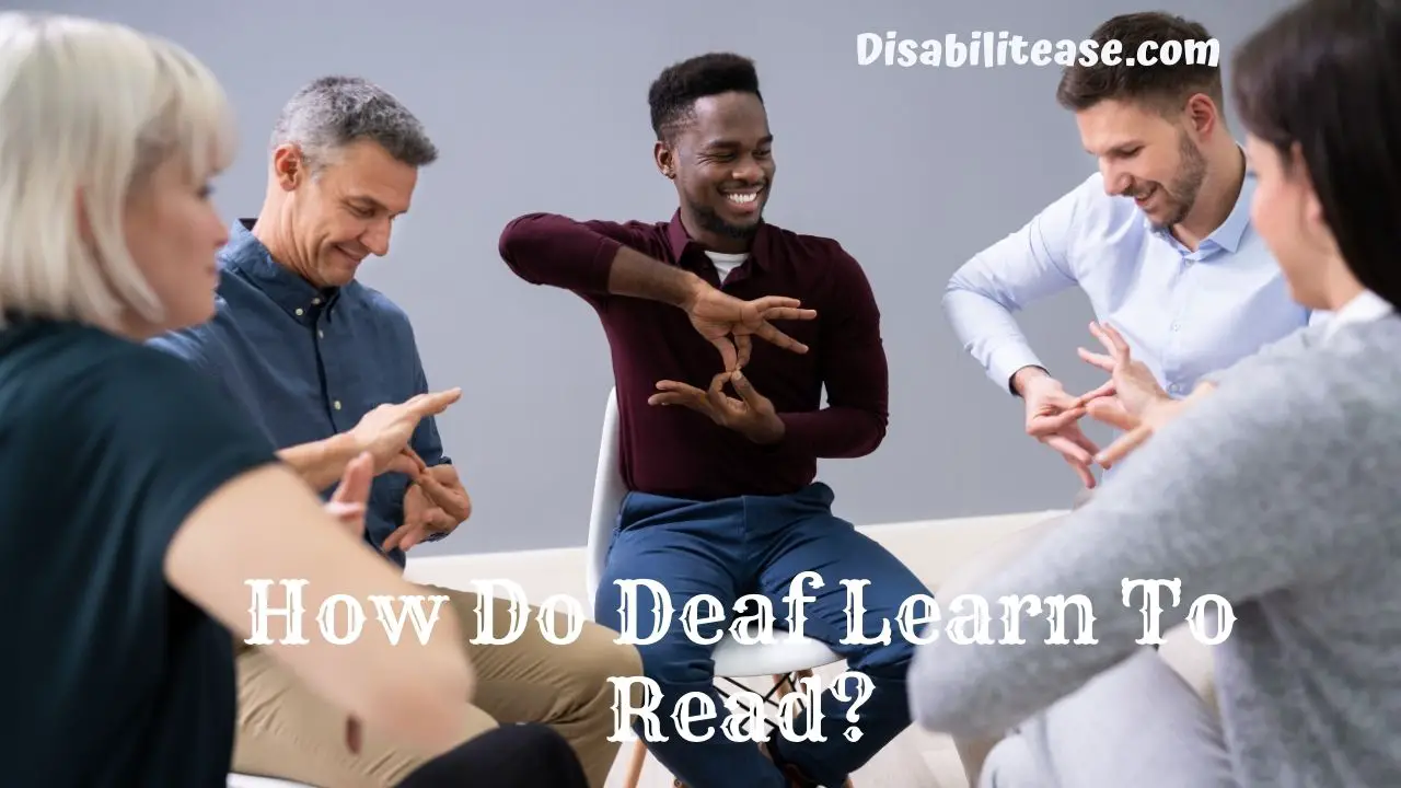 How Do Deaf Learn To Read