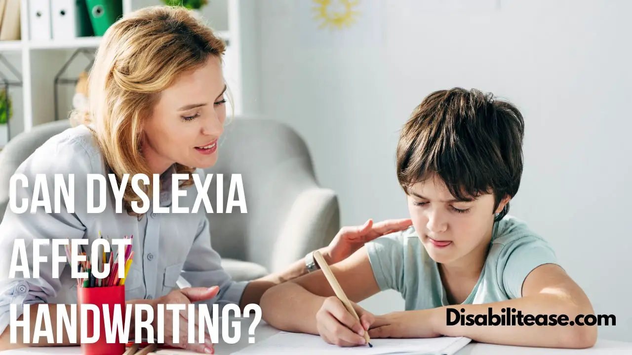 Can Dyslexia Affect Handwriting