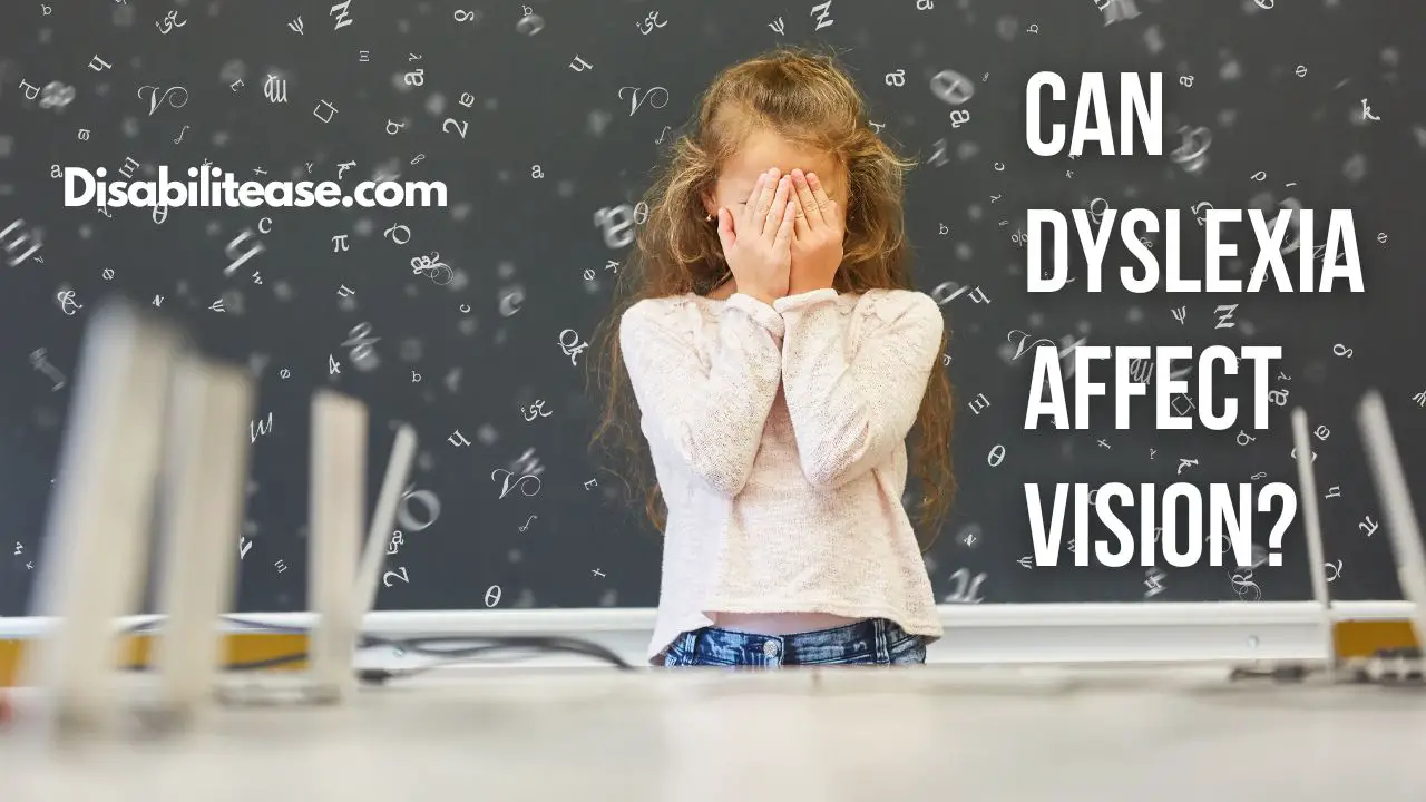 Can Dyslexia Affect Vision