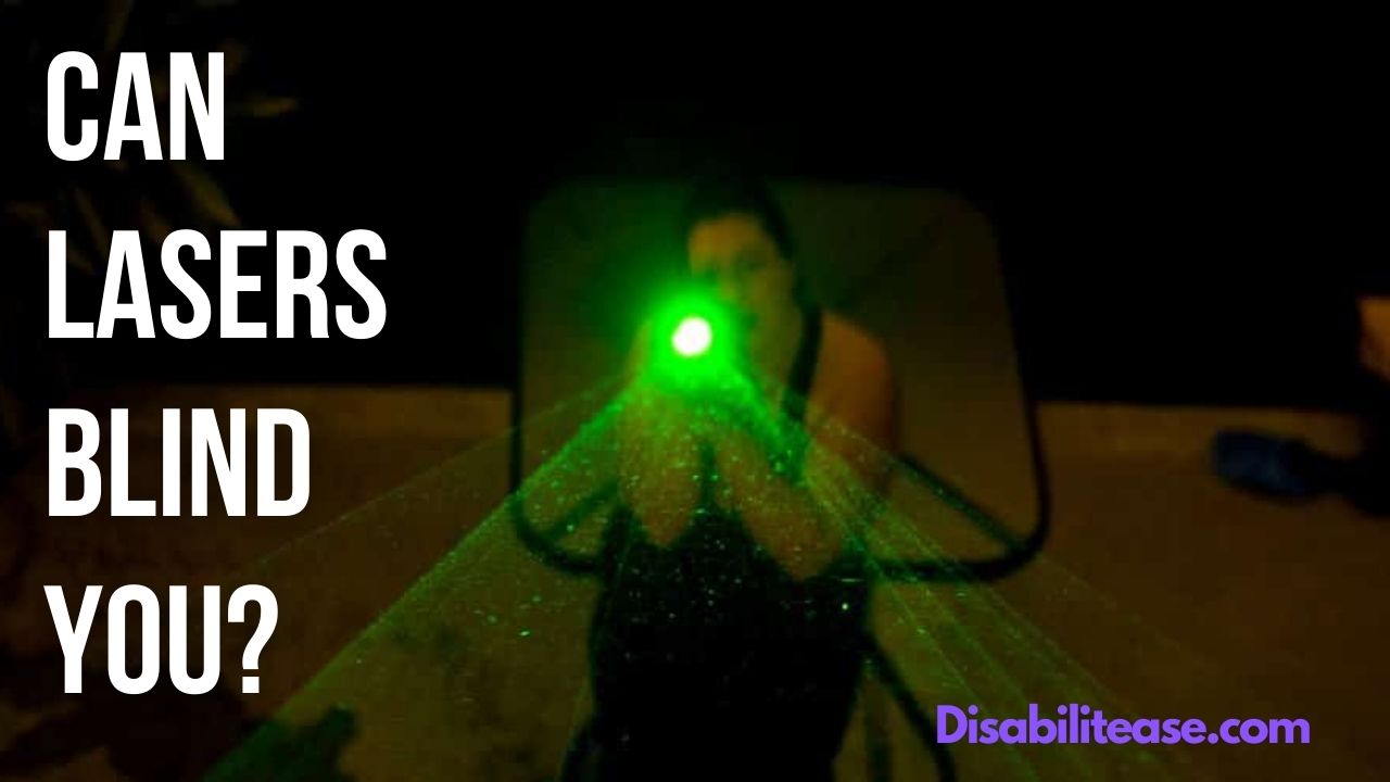 Can Lasers Blind You?