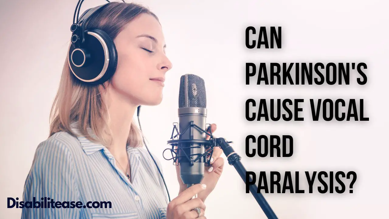 Can Parkinson's Cause Vocal Cord Paralysis
