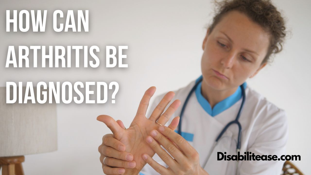 How Can Arthritis Be Diagnosed