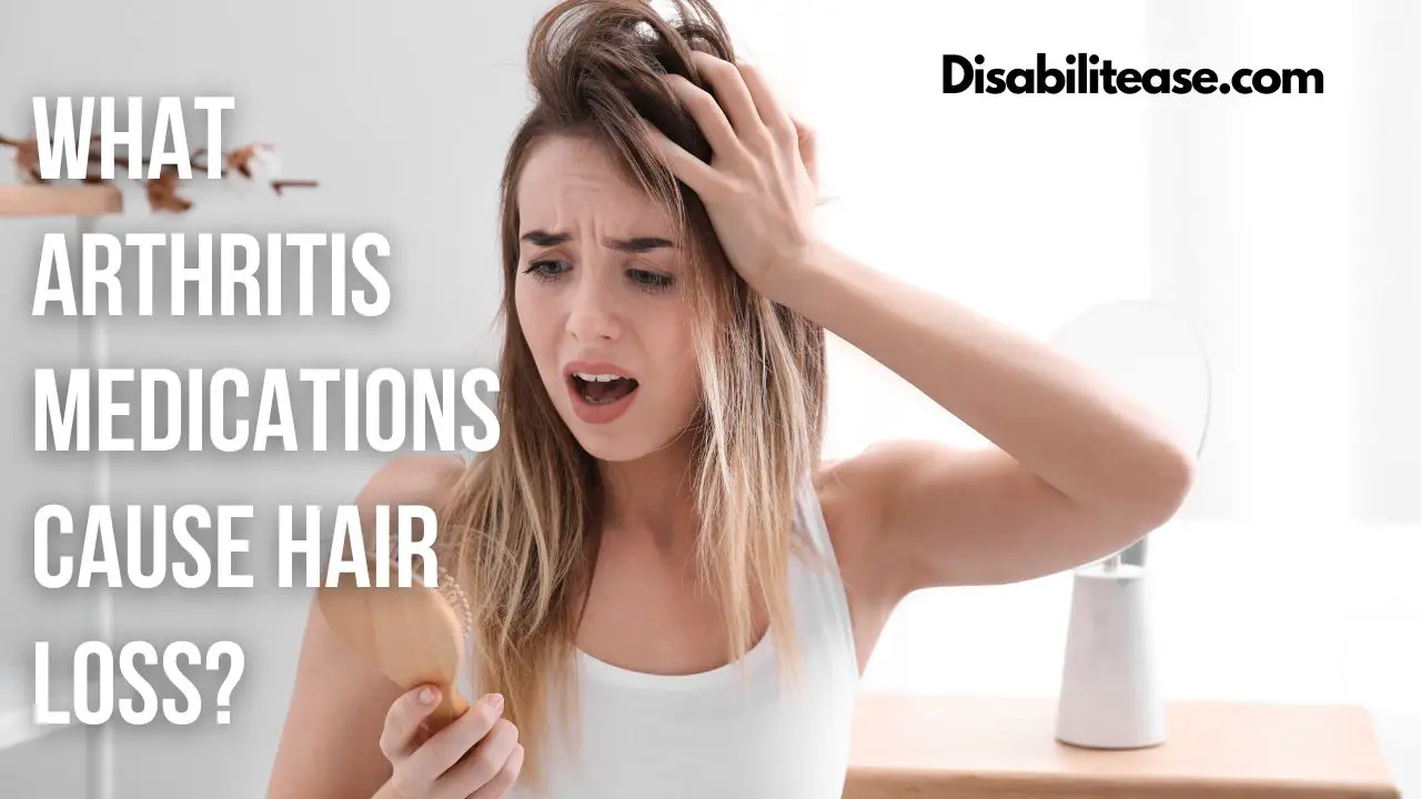 What Arthritis Medications Cause Hair Loss