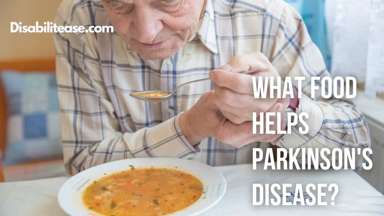 What Food Helps Parkinson's Disease