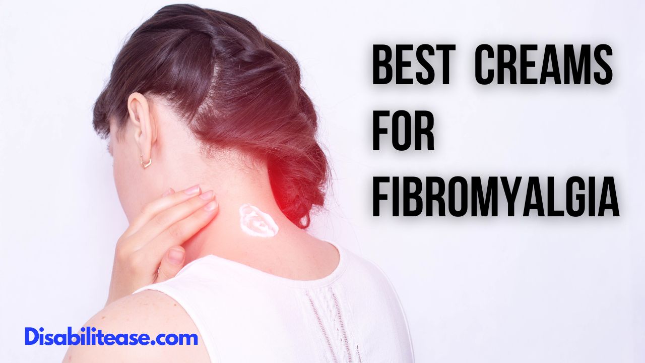 Creams for Fibromyalgia