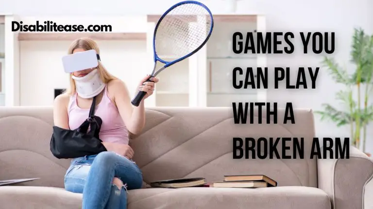 Games You Can Play With A Broken Arm