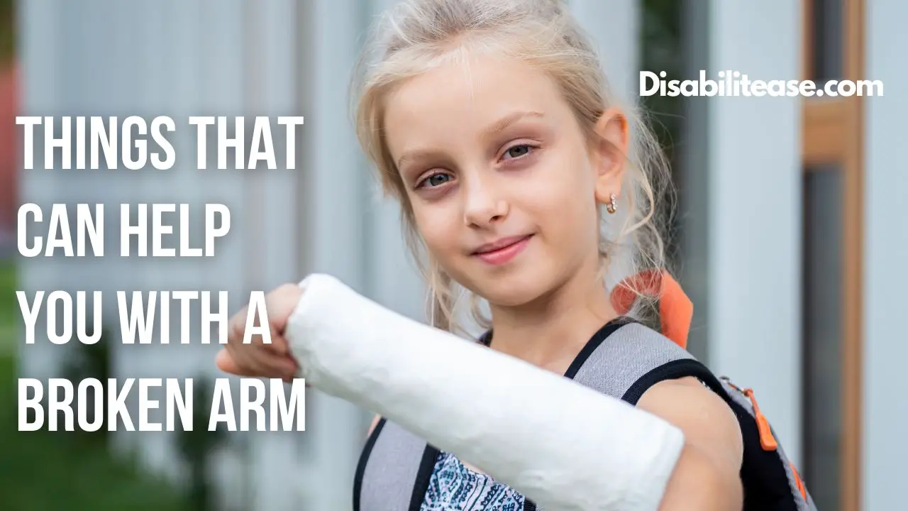 Things That Can Help You With A Broken Arm