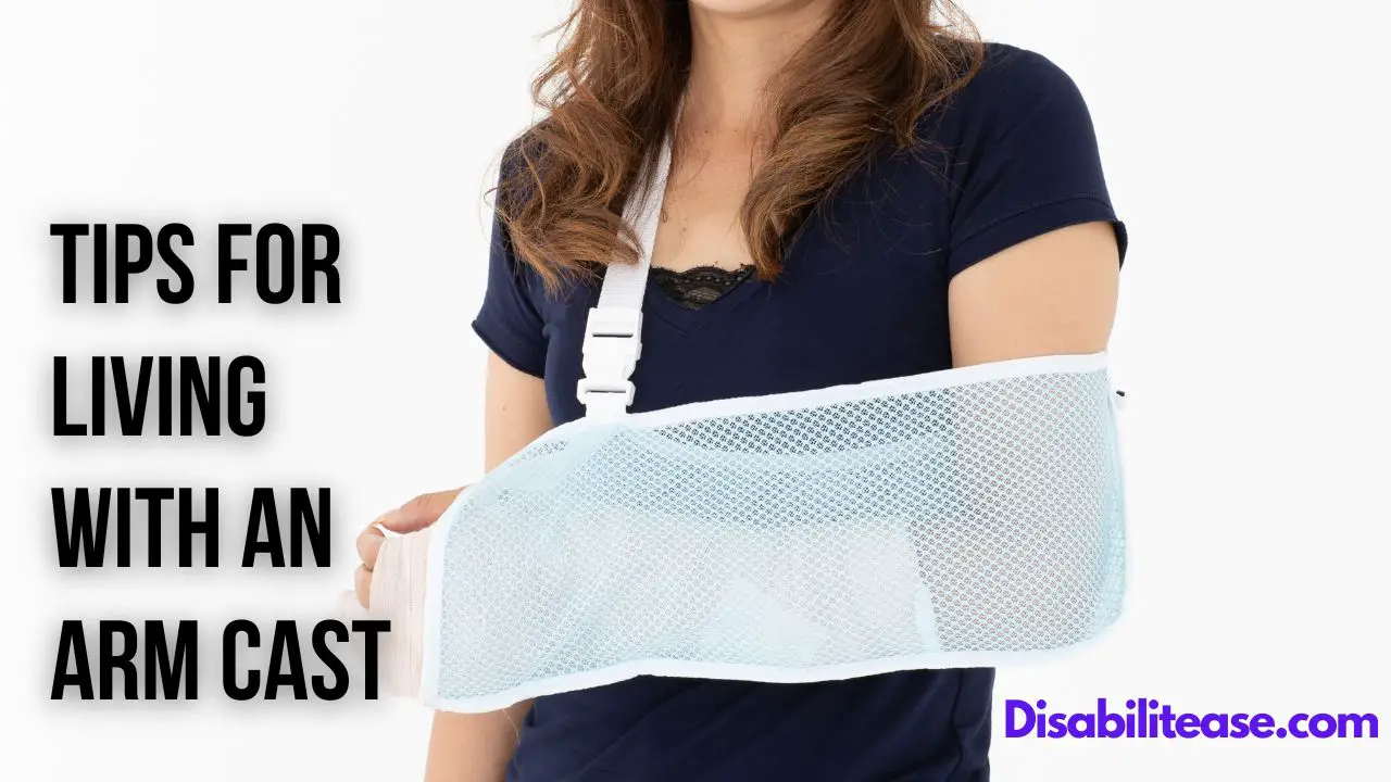 Tips For Living With An Arm Cast